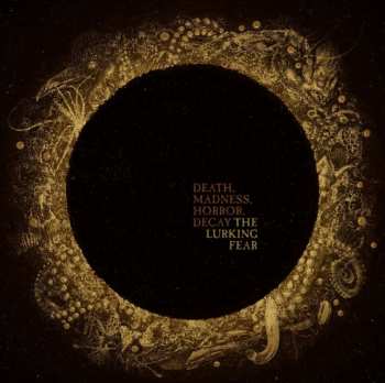 LP The Lurking Fear: Death, Madness, Horror, Decay