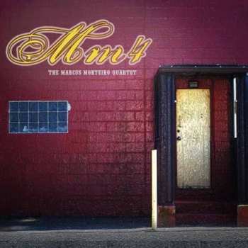 Album The Marcus Montiero Quartet: Mm4