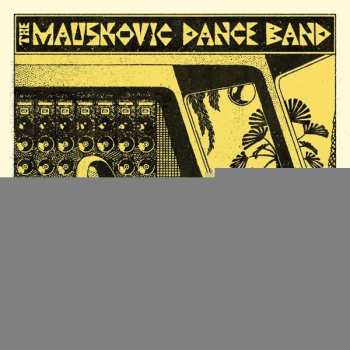 LP The Mauskovic Dance Band: The Mauskovic Dance Band