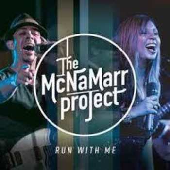 Album The McNaMarr Project: Run With Me
