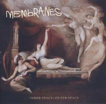 CD The Membranes: Inner Space/Outer Space