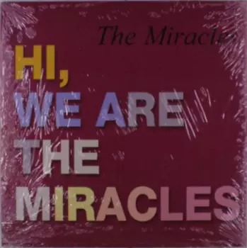 Hi We're The Miracles