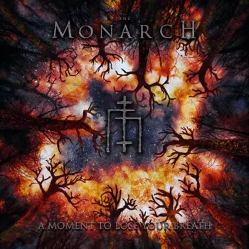 The Monarch: A Moment To Lose Your Breath