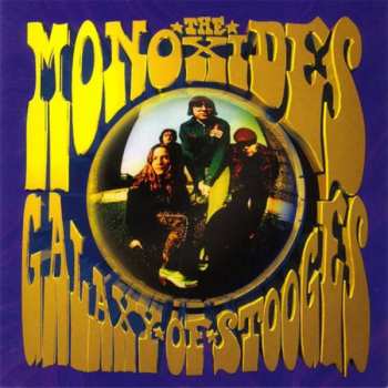 LP The Monoxides: Galaxy Of Stooges LTD