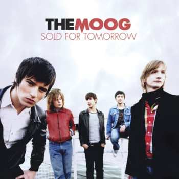 Album The Moog: Sold For Tomorrow