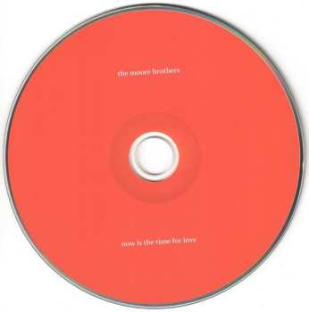 CD The Moore Brothers: Now Is The Time For Love