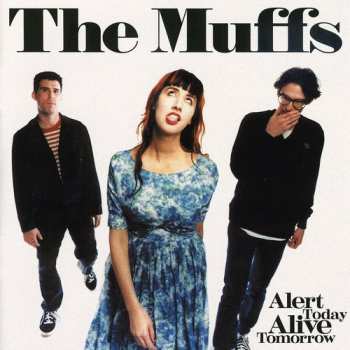 CD The Muffs: Alert Today Alive Tomorrow