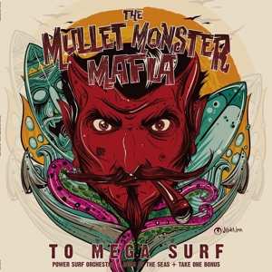 CD The Mullet Monster Mafia: To Mega Surf 