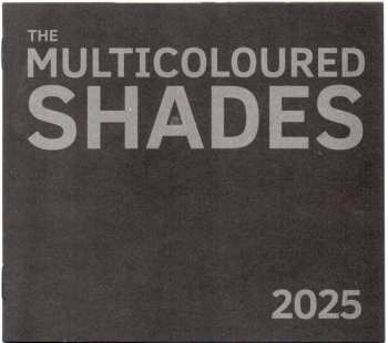 CD The Multicoloured Shades: 2025
