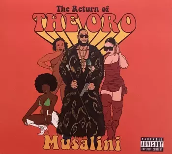 The Musalini: The Return Of The Oro 