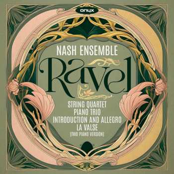 Album The Nash Ensemble: Ravel: String Quartet Piano Trio