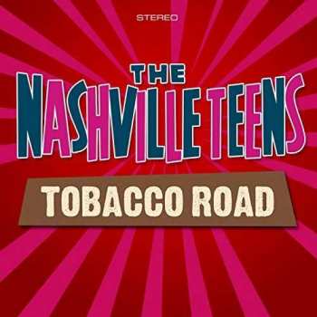 CD The Nashville Teens: Tobacco Road