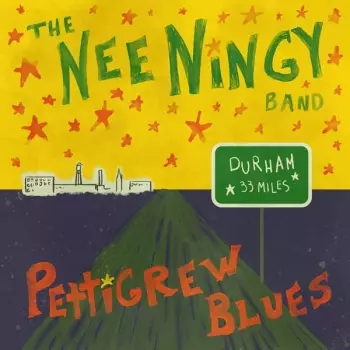 The Nee Ningy Band: Pettigrew Blues