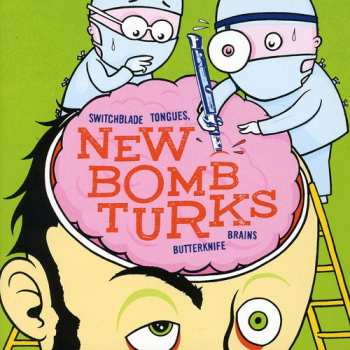 Album The New Bomb Turks: Switchblade Tongues, Butterknife Brains