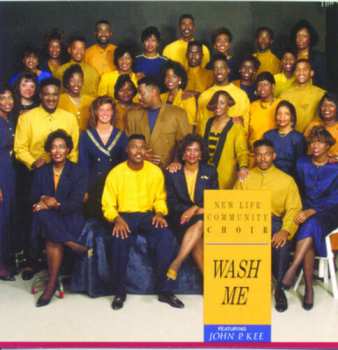 Album The New Life Community Choir: Wash Me
