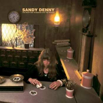 LP Sandy Denny: The North Star Grassman And The Ravens
