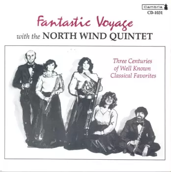 The North Wind Quintet: Fantastic Voyage