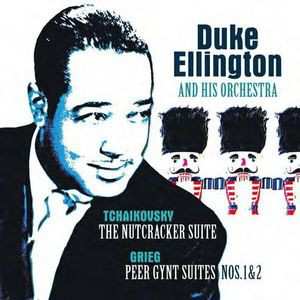 LP Duke Ellington And His Orchestra: The Nutcracker Suite / Peer Gynt Suite Nos. 1 & 2