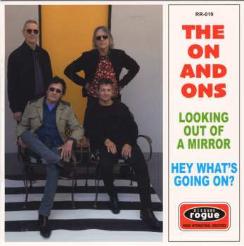 Album The On And Ons: Looking Out Of A Mirror / Hey What's Going On?