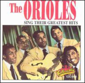Album The Orioles: Sing Their Greatest Hits