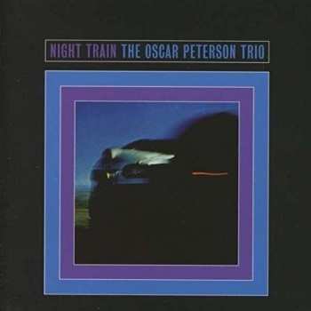 LP The Oscar Peterson Trio: Night Train DLX