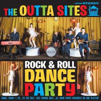 LP The Outta Sites: Rock & Roll Dance Party