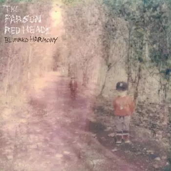 The Parson Red Heads: Blurred Harmony