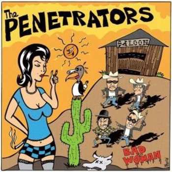 CD The Penetrators: Bad Woman