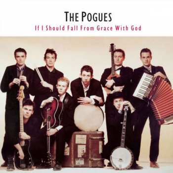 LP The Pogues: If I Should Fall From Grace With God