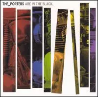 The Porters: Are In The Black