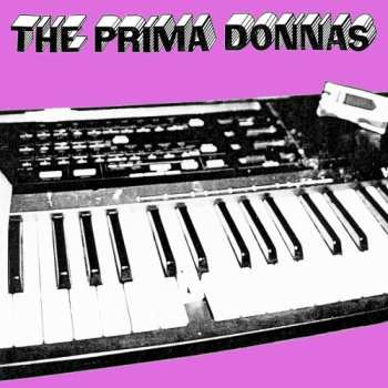 Album The Prima Donnas: Drugs Sex & Discotheques
