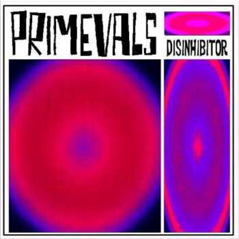 LP The Primevals: Disinhibitor CLR