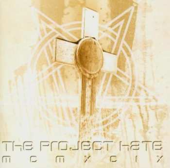 CD The Project Hate MCMXCIX: Hate, Dominate, Congregate, Eliminate