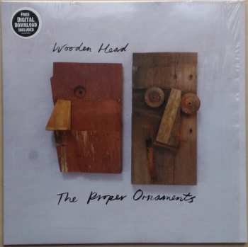 LP The Proper Ornaments: Wooden Head