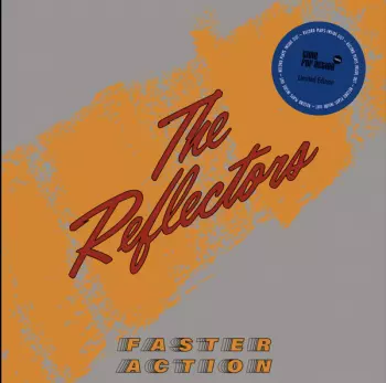 The Reflectors: Faster Action