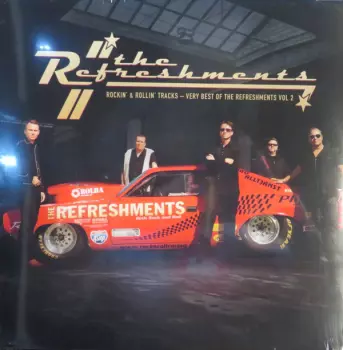 Rockin' And Rollin' Tracks - Very Best Of The Refreshments Vol 2