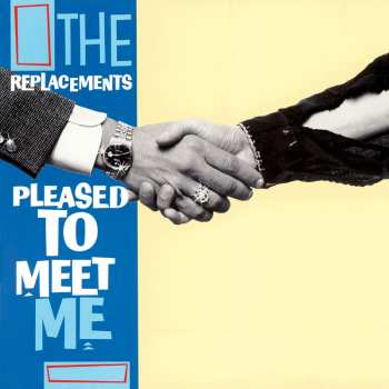 LP/3CD/Coffret The Replacements: Pleased To Meet Me DLX
