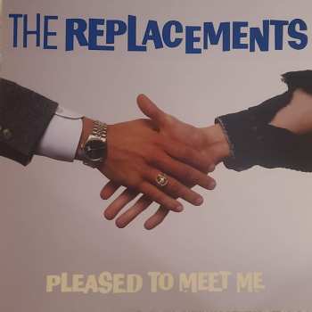 LP/3CD/Coffret The Replacements: Pleased To Meet Me DLX