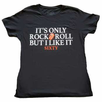 Merch The Rolling Stones: Femmes T-shirt Sixty It's Only R&r But I Like It