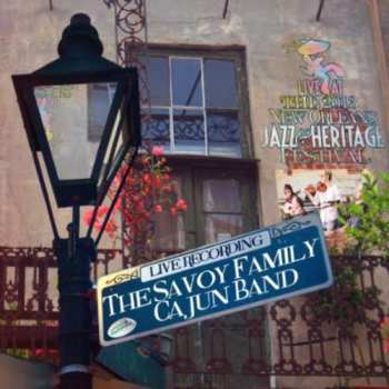 Album The Savoy Family Cajun Band: Live At The 2013 New Orleans Jazz & Heritage Festival