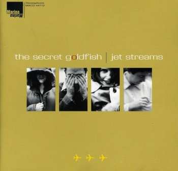 CD The Secret Goldfish: Jet Streams