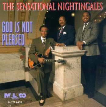 Album The Sensational Nightingales: God Is Not Pleased