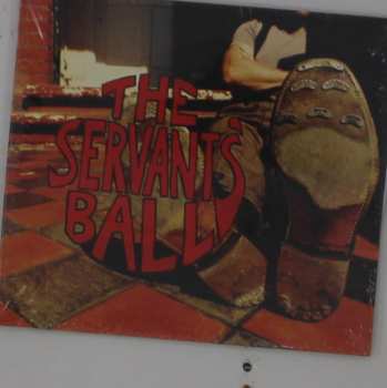 Album The Servants' Ball: The Servants' Ball