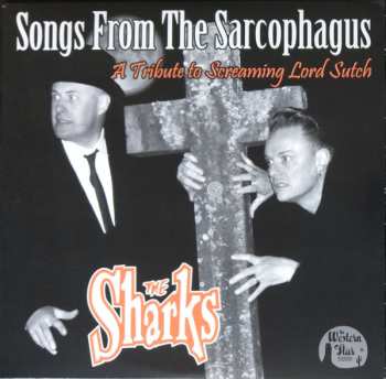 EP The Sharks: Songs From The Sarcophagus (Tribute To Screaming Lord Sutch) LTD | CLR