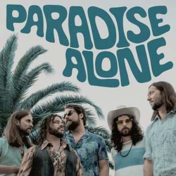 CD The Sheepdogs: Paradise Alone