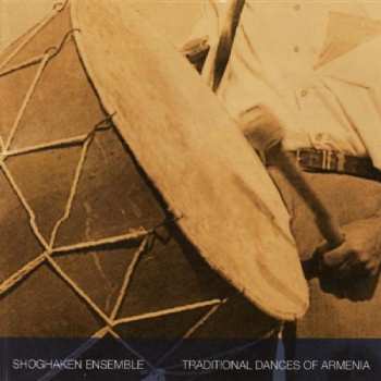 CD The Shoghaken Ensemble: Traditional Dances of Armenia
