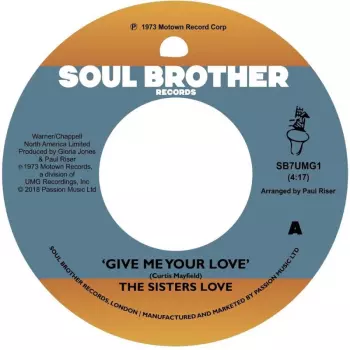 Give Me Your Love / Try It, You'll Like It