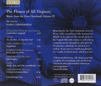 CD The Sixteen: Flower Of All Virginity : Eton Choirbook Volume IV
