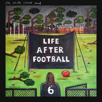 Album The Smith Street Band: Life After Football