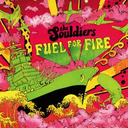 The Souldiers: Fuel For Fire